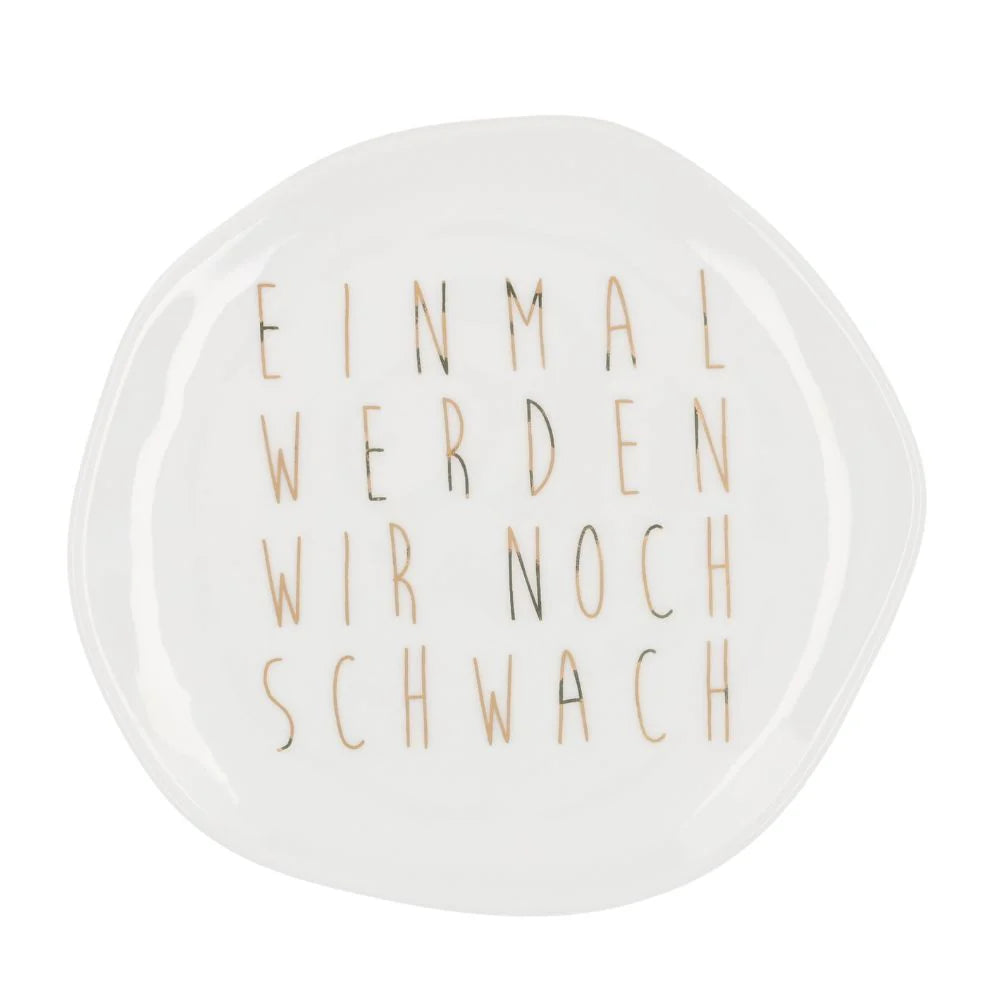 Teller (klein) aus Porzellan "Einmal werden wir noch schwach" von räder design - Weihnachten Weihnachtsdekoration