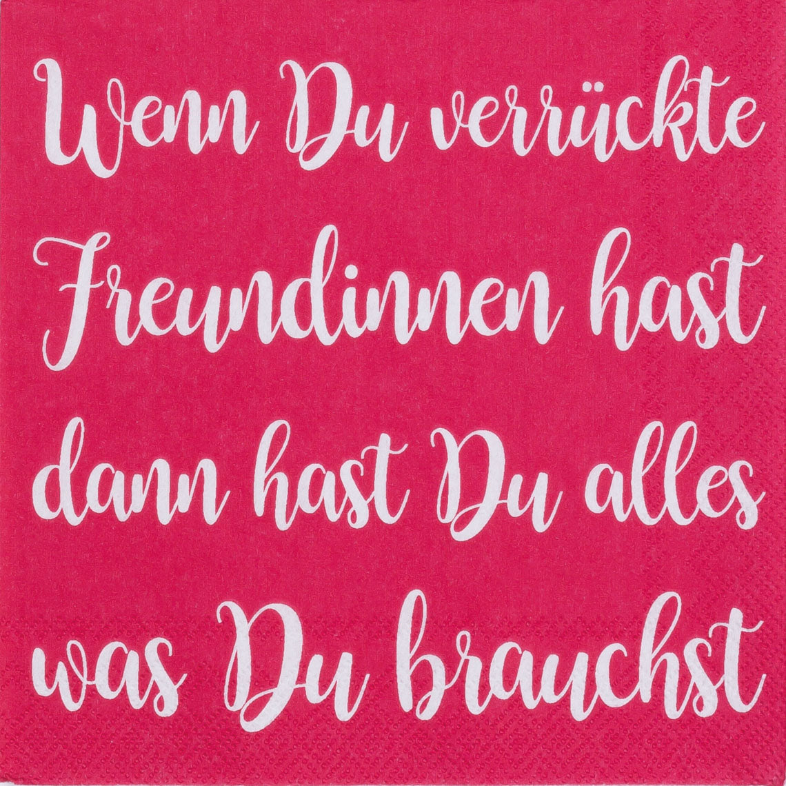 Cocktailservietten 25x25 cm " Wenn du verrückte Freundinnen hast " beere von räder design