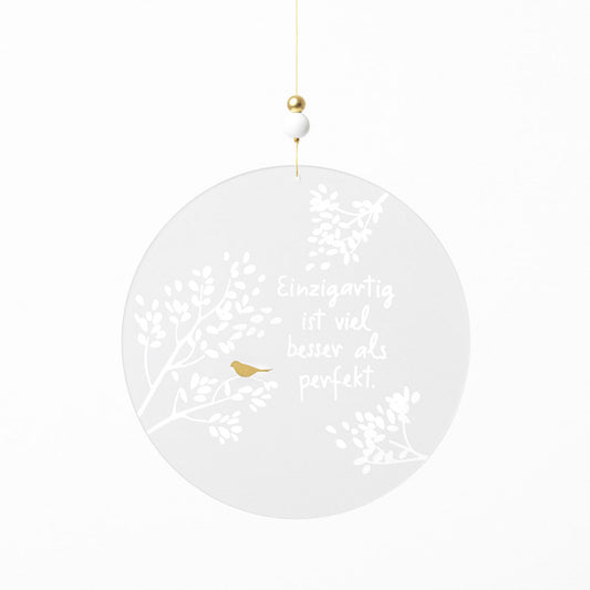 Dekohänger rund aus Glas " Einzigartig ist viel besser als perfekt " von räder design