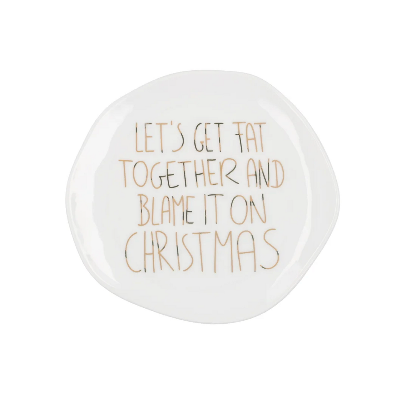 Teller (klein) aus Porzellan "Let´s get fat together..." von räder design - Weihnachten Weihnachtsdekoration