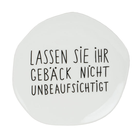 Teller (klein) aus Porzellan " Ihr Gebäck nicht unbeaufsichtigt " von räder design
