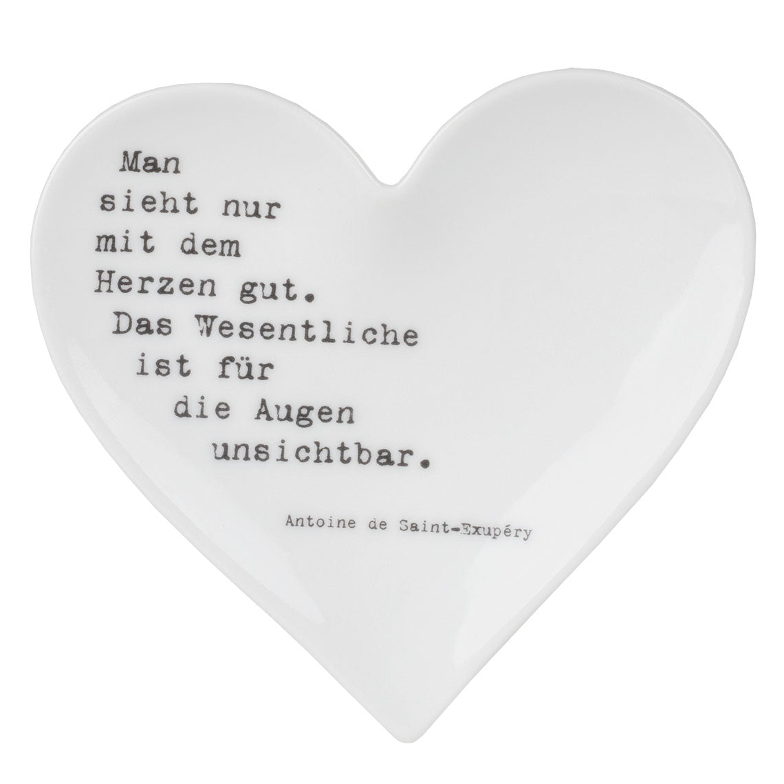 Teller (klein) aus Porzellan Herzform " Man sieht nur mit dem Herzen " von räder design
