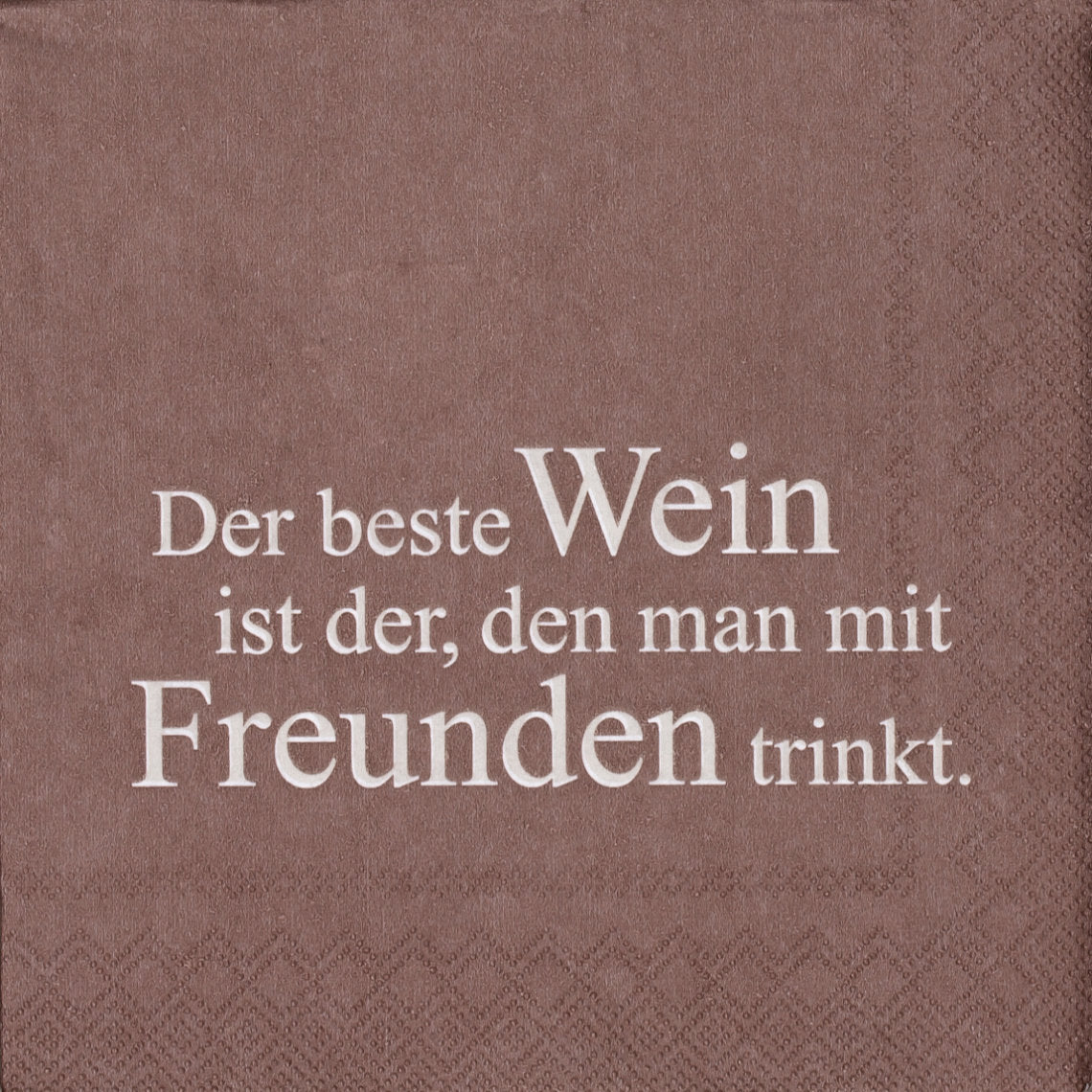 Cocktailservietten 25x25 cm " Der beste Wein ist der, den man mit Freunden trinkt " von räder design