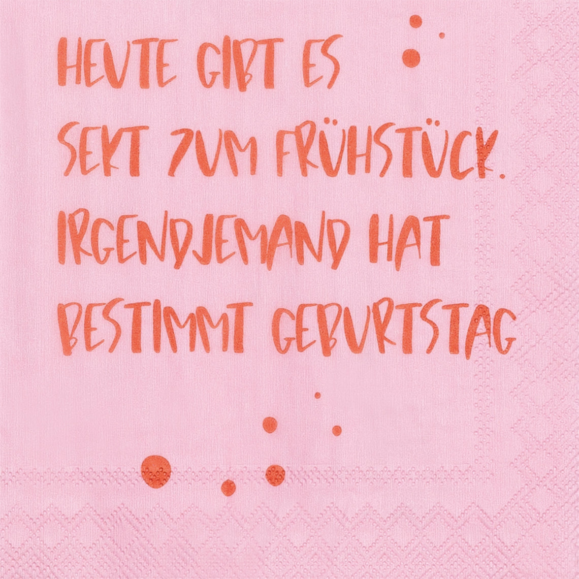Cocktailservietten 25x25 cm " Heute gibt es Sekt zum Frühstück " von räder design