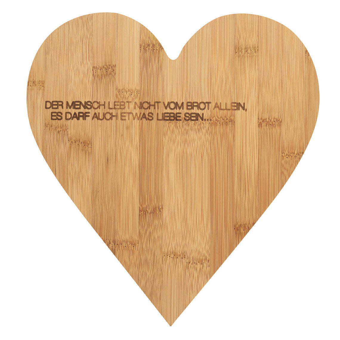 Schneidebrett (mittel) aus Bambus Herzform "Der Mensch lebt nicht vom Brot..." von räder Love Geschenk Geschenkidee hochwertig
