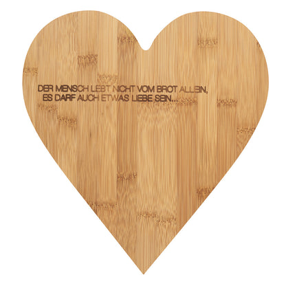 Schneidebrett (mittel) aus Bambus Herzform "Der Mensch lebt nicht vom Brot..." von räder Love Geschenk Geschenkidee hochwertig