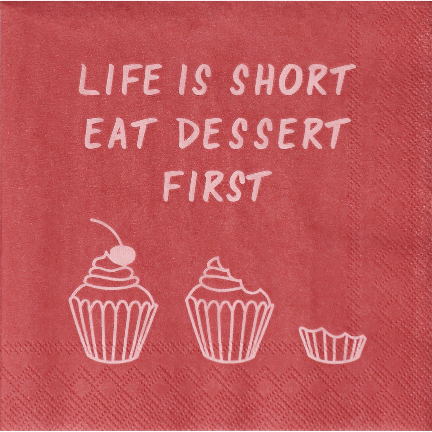 Cocktailserviette Life is short eat dessert first von räder design 25x25cm