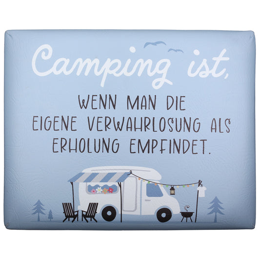 Sitzpolster für Getränkekisten "Camping ist wenn man die eigene Verwahrlosung als Erholung Empfindet" von Gilde Camper Geschenk für Camper