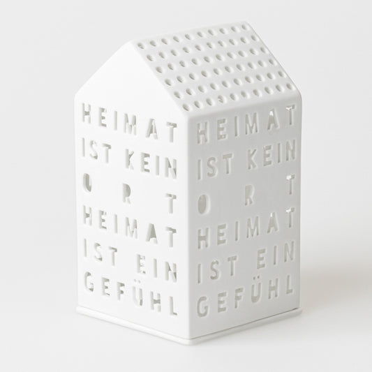 Lichthaus aus Porzellan "Heimat ist kein Ort, Heimat ist ein Gefühl" von räder design