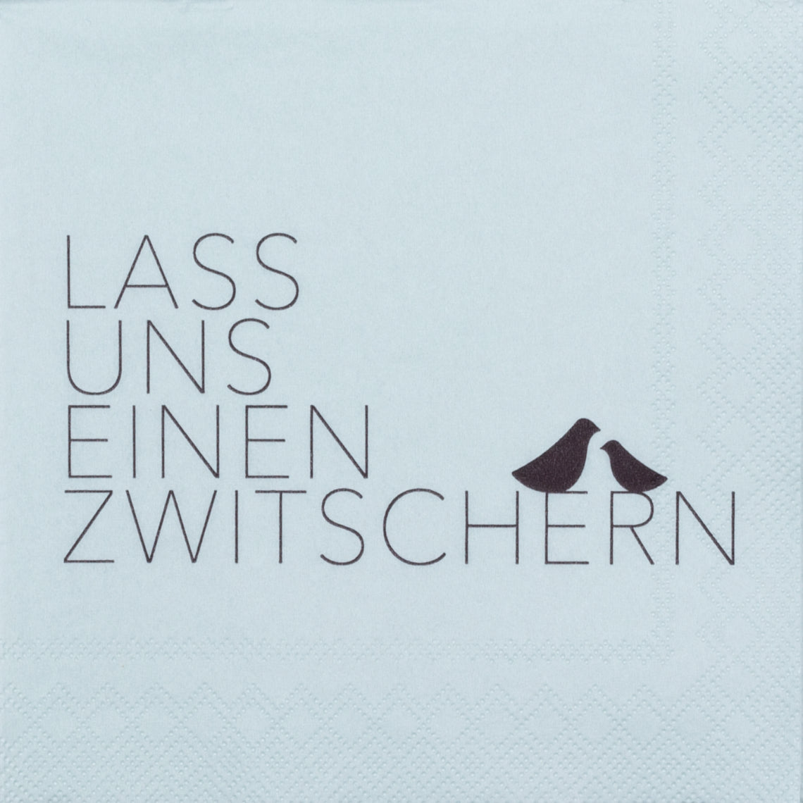 Cocktailservietten 25x25 cm " Lass uns einen zwitschern " von räder design